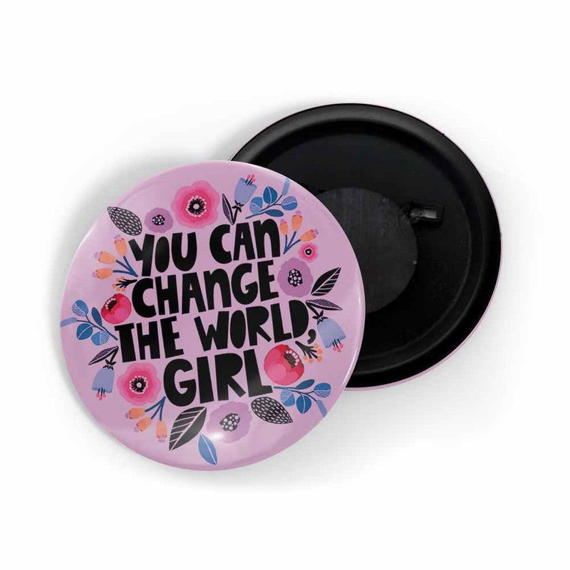 dhcrafts Pink color Round Fridge Magnet You Can Change The World Girl Glossy Finish Design Pack of 1 (58 mm)